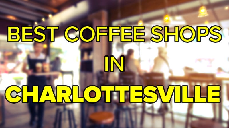 Best Charlottesville Coffee Shops blog title graphic